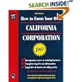 How to Form Your Own California Corporation (9th ed)