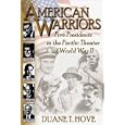  American Warriors: Five Presidents in the Pacific Theater of WWII  by Duane T. Hove