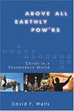 Above All Earthly Pow'rs: Christ in a Postmodern World