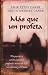 Mas que un profeta (Spanish Edition)