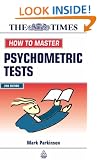 How to Master Psychometric Tests: Expert Advice on Test Preparation with Practice Questions from Leading Test Providers (Testing Series)