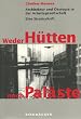 Weder H�tten noch Pal�ste. Architektur und �kologie in der Wachstumsgesellschaft