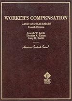 Cases and Materials on Workers Compensation (American Casebooks)