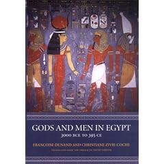 Gods and Men in Egypt: 3000 BCE to 395 CE (The Cornell Yeats)