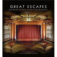Great Escapes: New Designs for Home Theaters by Theo Kalomirakis