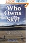 Who Owns the Sky?: Our Common Assets And The Future Of Capitalism