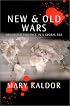 New and Old Wars: Organized Violence in a Global Era