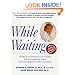 While Waiting, Third Revised Edition