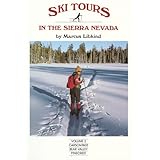 ski tours in the sierra nevada carson pass bear valley and pinecrest vol 2