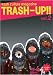 季刊 TRASH-UP!! vol.2(DVD付)