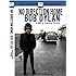 Bob Dylan - No Direction Home