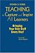 Teaching to Capture and Inspire All Learners: Bringing Your Best Stuff Every Day!