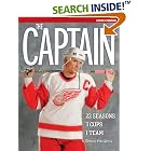 Click here to buy The Captain: Steve Yzerman: 22 Seasons, 3 Cups, 1 Team by  Detroit Free Press.