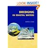 Dredging in Coastal Waters (Balkema: Proceedings and Monographs in Engineering, Water and Earth Sciences)