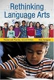 Rethinking Language Arts: Passion and Practice (Teaching and Thinking)