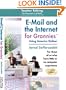 E-Mail and The Internet for Grannies (Teacher Talking; The Classroom in a Book)