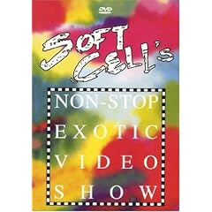 Soft Cell - Non Stop Exotic Video Show [DVD] [1983]
