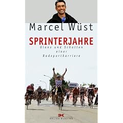 Sprinterjahre. Glanz und Schatten einer Radsportkarriere