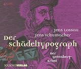 Der Schädeltypograph. CD. . Der Gutenberg-Krimi