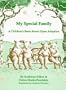 My Special Family: A Children's Book About Open Adoption
