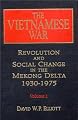 The Vietnamese War: Revolution and Social Change in the Mekong Delta, 1930-1975 (2 Volume Set)
