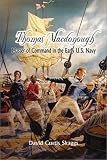 Thomas McDonough: Master of Command in the Early U.S. Navy (Library of Naval Biography)
