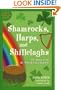 Shamrocks, Harps, and Shillelaghs: The Story of the St. Patrick's Day Symbols