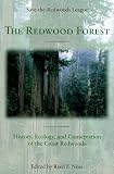 The Redwood Forest: History, Ecology, and Conservation of the Coast Redwoods