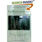 Click here to buy The Redwood Forest: History, Ecology, and Conservation of the Coast Redwoods by  Reed F. Noss.