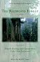 The Redwood Forest: History, Ecology, and Conservation of the Coast Redwoods The Redwood Forest: History, Ecology, and Conservation of the Coast Redwoods