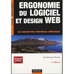 Ergonomie du logiciel et design Web : Le manuel des interfaces utilisateur