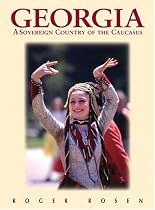 Georgia: A Sovereign Country of the Caucasus (Odyssey Georgia)
