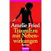 Traumfrau mit Nebenwirkungen: Roman
