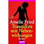 Traumfrau mit Nebenwirkungen: Roman
