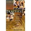 Family Practice: God's Prescription for a Healthy Home