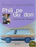 Philippe Gu�don. L'homme de l'Espace