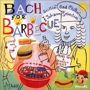 CD-Charts  Search : Bach for Barbecue: Grillin' and Chillin' with Johann Sebastian