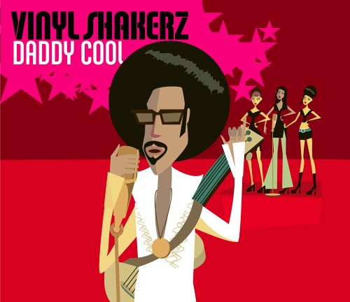 Vinylshakerz - Daddy Cool - Zortam Music