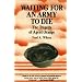 Waiting for an Army to Die: The Tragedy of Agent Orange