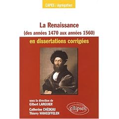 La Renaissance des ann�es 1470 aux ann�es 1560 en dissertations corrig�es