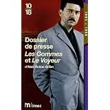 Dossier de presse Les Gommes et Le Voyeur d'Alain Robbe-Grillet (1953-1956)par Emmanuelle Lambert