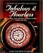 Fabulous & Flourless: 150 Wheatless and Dairy-Free Desserts : Cakes, Tarts, Tortes, Roulades, Puddings, Souffles, Cookies, and More