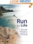 Run for Life: The Real Woman's Guide to Running