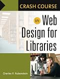 Crash Course in Web Design for Libraries (Crash Course)