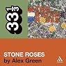 The Stone Roses' 'The Stone Roses' (33 1/3 Series)