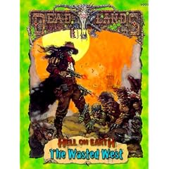The Wasted West (Deadlands: Hell on Earth (Hardback))