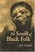 The
Souls
of
Black
Folk