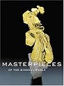 Masterpieces of the Mineral World: Treasures from the Houston Museum of Natural Science
