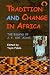 Book Tradition and Change in Africa: The Essays of J. F. Ade. Ajayi (Classic Authors and Texts on Africa)