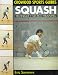 Books : Squash: Technique, Tactics, Training (Crowood Sports Guides)